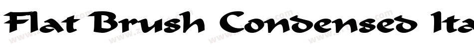 Flat Brush Condensed Italic字体转换